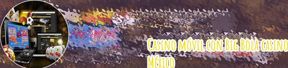 Big bola casino online gratis