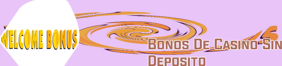 Casinos espa&ntilde;a bono sin deposito