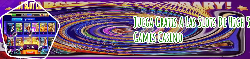 High 5 casino real slots jugar gratis